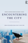 Image for Encountering the city: urban encounters from Accra to New York