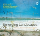 Image for Emerging Landscapes: Between Production and Representation