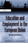 Image for Education and Employment in the European Union: The Social Cost of Business