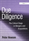 Image for Due diligence: the critical stage in mergers and acquisitions