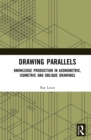 Image for Drawing parallels: knowledge production in axonometric, isometric and oblique drawings