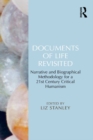 Image for Documents of life revisited: narrative and biographical methodology for a 21st century critical humanism