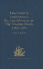 Image for Documents concerning English voyages to the Spanish main, 1569-1580.: (English accounts, Sir Francis Drake revived, others reprinted)