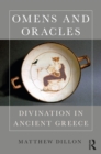 Image for Omens and oracles: divination in ancient Greece
