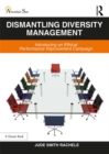 Image for Dismantling diversity management: introducing an ethical performance improvement campaign