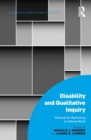 Image for Disability and qualitative inquiry: methods for rethinking an ableist world