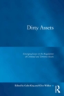Image for Dirty Assets: Emerging Issues in the Regulation of Criminal and Terrorist Assets