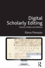 Image for Digital scholarly editing: theories, models and methods