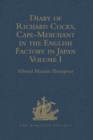 Image for Diary of Richard Cocks, cape-merchant in the English factory in Japan 1615-1622, with correspondence.