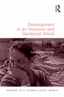 Image for Development in an insecure and gendered world: the relevance of the millennium goals