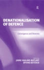 Image for Denationalisation of Defence: Convergence and Diversity