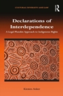 Image for Declarations of Interdependence: A Legal Pluralist Approach to Indigenous Rights