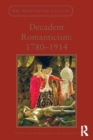 Image for Decadent Romanticism, 1780-1914