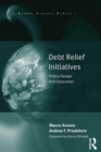 Image for Debt Relief Initiatives: Policy Design and Outcomes