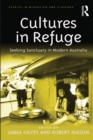 Image for Cultures in Refuge: Seeking Sanctuary in Modern Australia