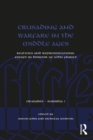 Image for Crusading and warfare in the Middle Ages: realities and representations