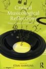 Image for Critical musicological reflections: essays in honour of Derek B. Scott