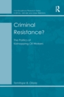 Image for Criminal resistance?: the politics of kidnapping of oil workers