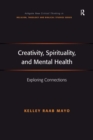 Image for Creativity, spirituality and mental health: exploring connections