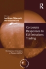 Image for Corporate responses to EU emissions trading: resistance, innovation or responsibility?