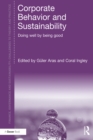 Image for Corporate behavior and sustainability: doing well by being good