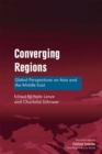 Image for Converging regions: global perspectives on Asia and the Middle East