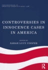 Image for Controversies in Innocence Cases in America