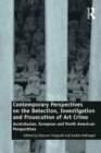 Image for Contemporary Perspectives on the Detection, Investigation and Prosecution of Art Crime: Australasian, European and North American Perspectives