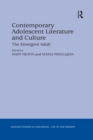 Image for Contemporary Adolescent Literature and Culture: The Emergent Adult