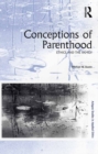 Image for Conceptions of parenthood: ethics and the family