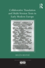 Image for Collaborative Translation and Multi-Version Texts in Early Modern Europe