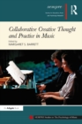 Image for Collaborative Creative Thought and Practice in Music