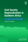 Image for Civil society regionalization in Southern Africa: the cases of trade and HIV/AIDS