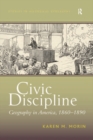 Image for Civic Discipline: Geography in America, 1860-1890