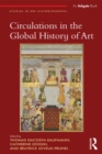 Image for Circulations in the global history of art