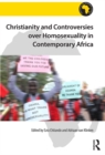 Image for Christianity and Controversies over Homosexuality in Contemporary Africa