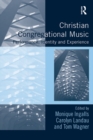 Image for Christian congregational music: performance, identity and experience