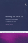 Image for Choosing the Lesser Evil: Understanding Decision Making in Humanitarian Aid NGOs