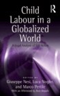 Image for Child labour in a globalized world: a legal analysis of ILO action