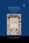 Image for Charles Dickens&#39;s Our mutual friend: a publishing history