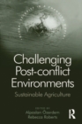 Image for Challenging post-conflict environments: sustainable agriculture