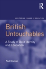 Image for British untouchables: a study of Dalit identity and education