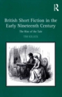 Image for British short fiction in the early nineteenth century: the rise of the tale