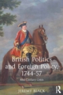 Image for British politics and foreign policy, 1744-57: mid-century crisis