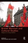 Image for British Marxism and cultural studies: essays on a living tradition