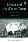 Image for Britain and the war on terror: policy, strategy and operations