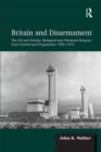 Image for Britain and disarmament: the UK and nuclear, biological and chemical weapons arms control and programmes 1956-1975