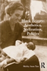 Image for Black beauty: aesthetics, stylization, politics