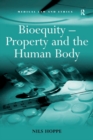 Image for Bioequity: property and the human body