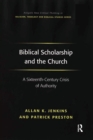 Image for Biblical scholarship and the church: a sixteenth century crisis of authority